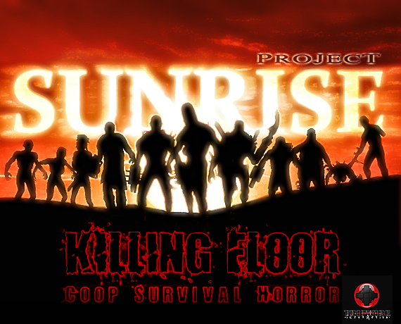    Killing Floor v.1046  SunRise ProJecT